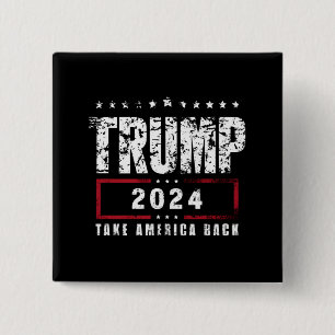 Donald Trump 2024 Take America Back Election  Button