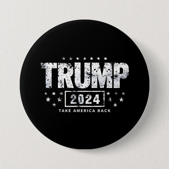 Donald Trump 2024 Take America Back Election  Button (Front)