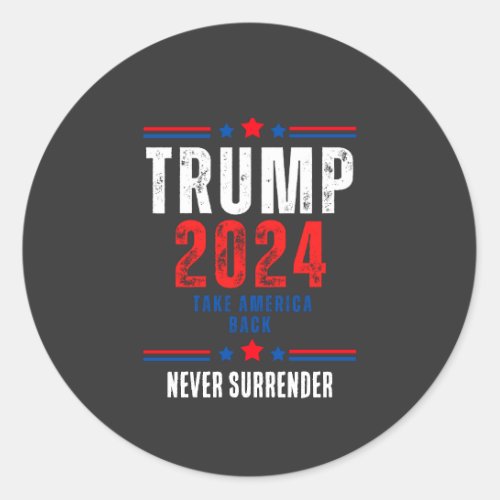 Donald Trump 2024 Take America Back Election  Classic Round Sticker