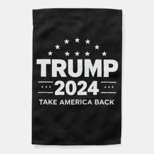 Donald Trump 2024 Take America Back Election Garden Flag