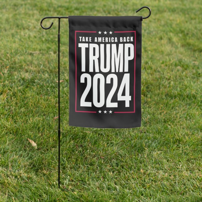 Donald Trump 2024 Take America Back Election Garden Flag (In SItu)