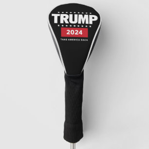 Donald Trump 2024 Take America Back Election  Golf Head Cover