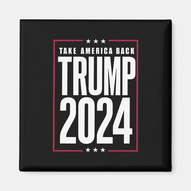 Donald Trump 2024 Take America Back Election Magnet (Front)