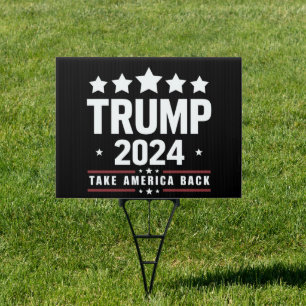 Donald Trump 2024 Take America Back Election Sign