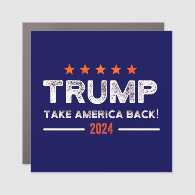 Donald Trump 2024 Take America Back Election - The Car Magnet (Front)