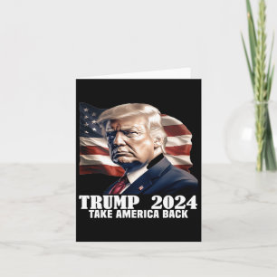 Donald Trump 2024 Take America Back Election - The Card