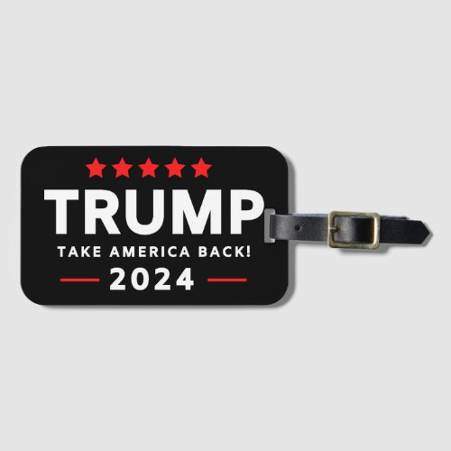 Donald Trump 2024 Take America Back  Luggage Tag