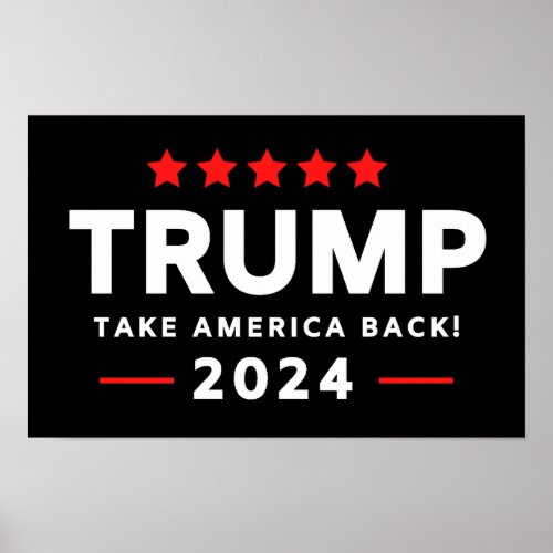 Donald Trump 2024 Take America Back  Poster