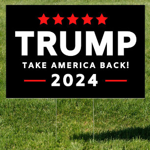 Donald Trump 2024 Take America Back  Sign