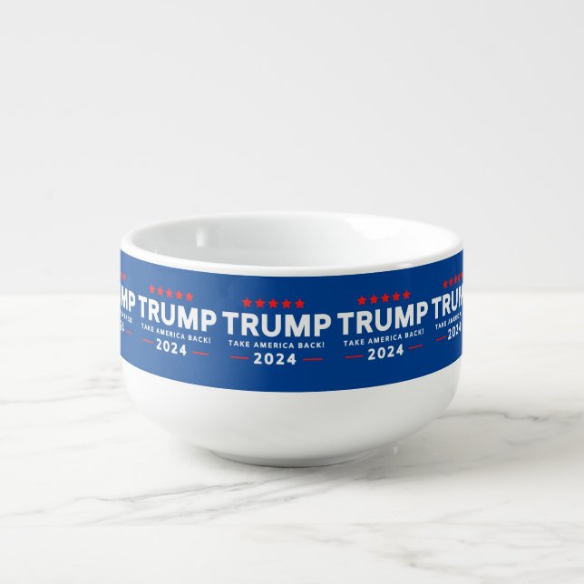 Donald Trump 2024 Take America Back  Soup Mug (Front)