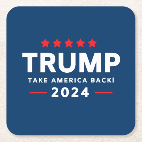 Donald Trump 2024 Take America Back  Square Paper Coaster