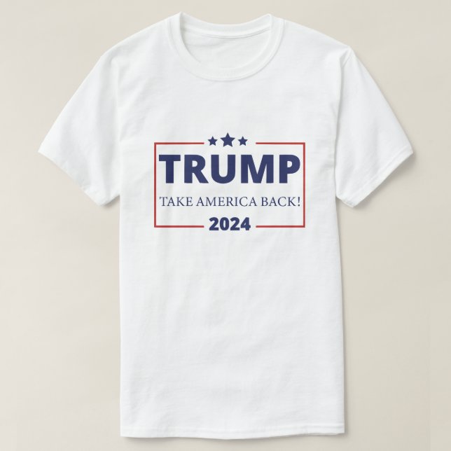 Donald Trump 2024 Take America Back T-Shirt (Design Front)