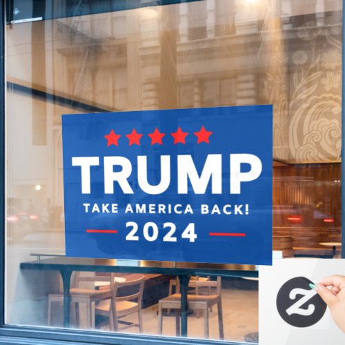 Donald Trump 2024 Take America Back  Window Cling