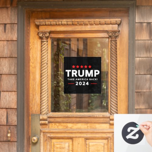 Donald Trump 2024 Take America Back  Window Cling