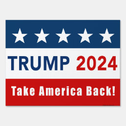 Donald Trump 2024 Yard Sign - Red, White &amp; Blue