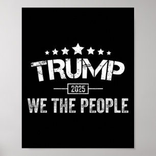 Donald Trump 2025 We The People 4th Of July Electi Poster