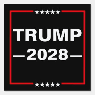Donald Trump 2028 President Sign