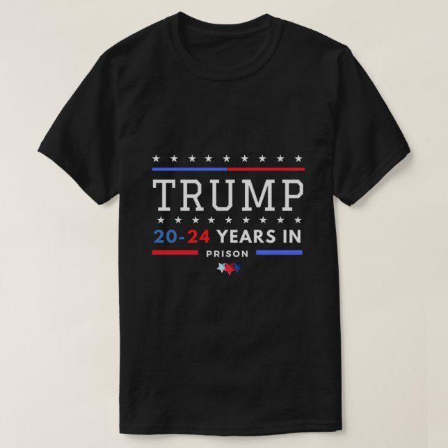 Donald Trump 20-24 Years In Prison T-Shirt Essenti (Design Front)