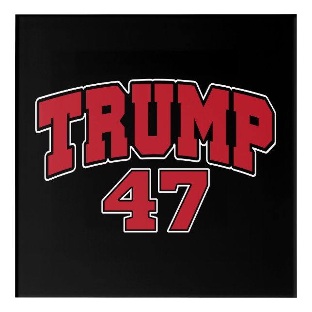 Donald Trump 47 Acrylic Print (Front)