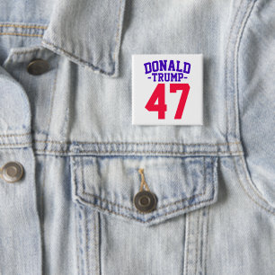Donald Trump 47 Presidential Election 2024 Button