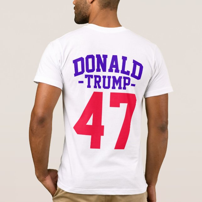 Donald Trump 47 Presidential Election 2024 T-Shirt (Back)