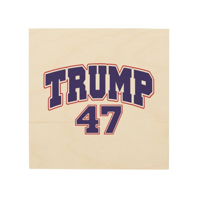 Donald Trump 47 Wood Wall Art (Front)