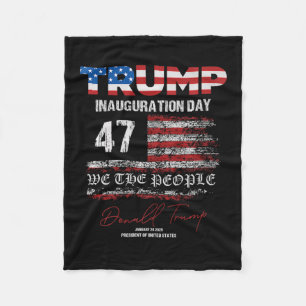 Donald Trump 47th President 2025 Inauguration Usa  Fleece Blanket