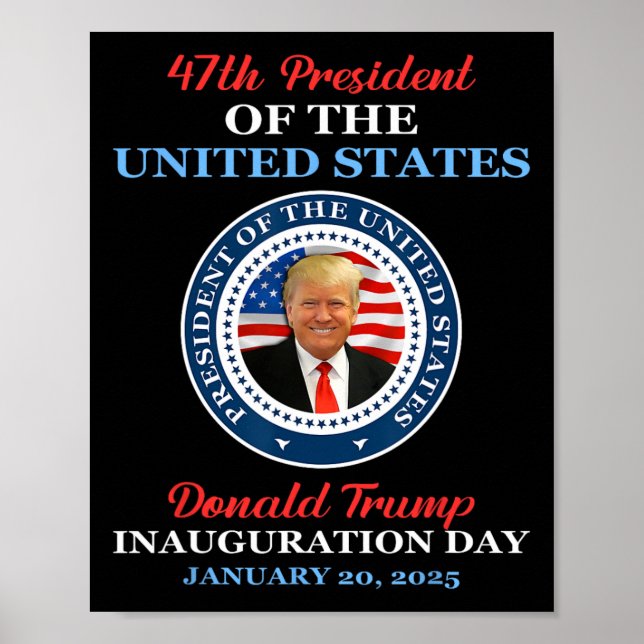 Donald Trump 47th President 2025 Inauguration Usa  Poster (Front)