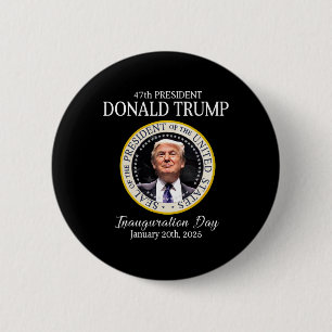 Donald Trump 47th President Inauguration 2025 Supp Button