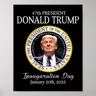 Donald Trump 47th President Inauguration 2025 Supp Poster