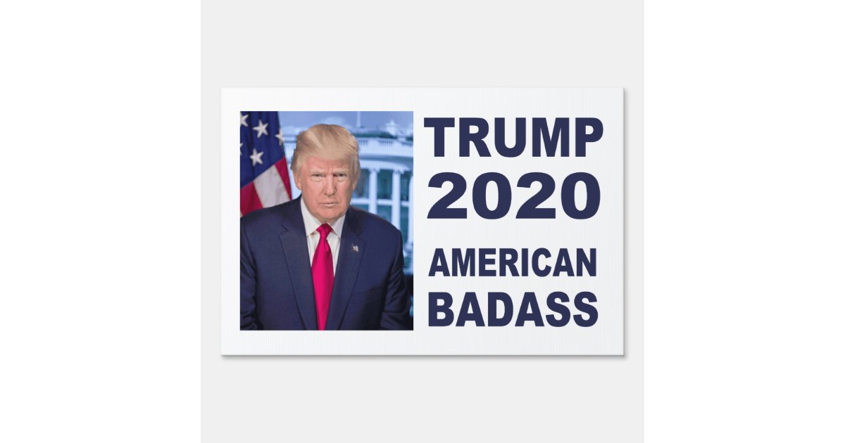 Donald Trump American Badass Popular Sign Zazzle Com