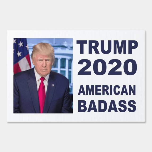 Donald Trump American Badass popular Sign (Front)