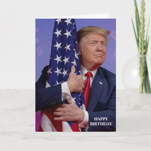 DONALD TRUMP AMERICAN FLAG BIRTHDAY CARD