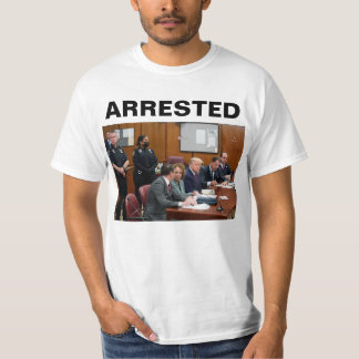 Donald Trump Arrested T-Shirt