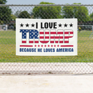 Donald Trump Because He Loves America Banner