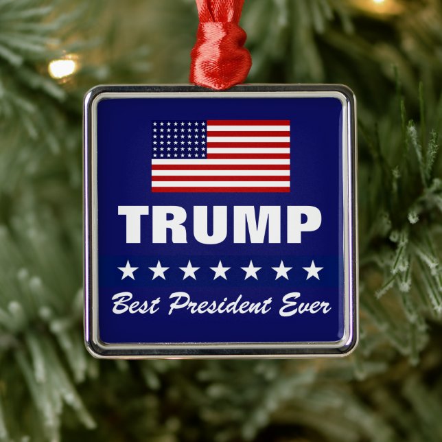DONALD TRUMP BEST PRESIDENT EVER CHRISTMAS METAL ORNAMENT (Tree)