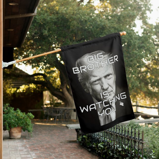 Donald Trump Big Brother is Watching House Flag (In SItu)