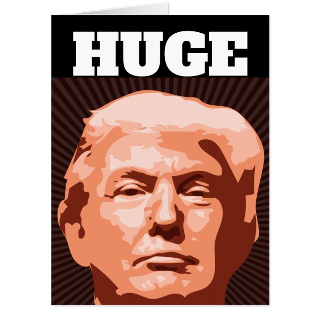 DONALD TRUMP BIGGEST BIG BIRTHDAY GREETING CARD (Front)