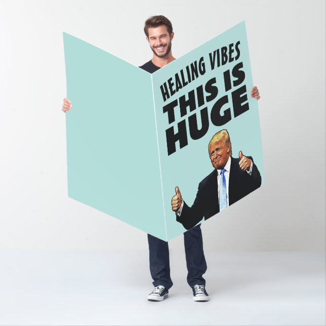 DONALD TRUMP BIGGEST HUGE BIG GET WELL CARD (In Situ)