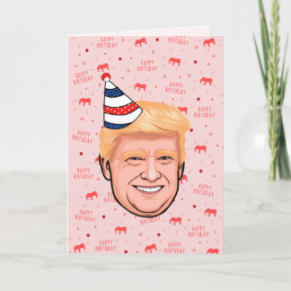 DONALD TRUMP BIRTHDAY CARD