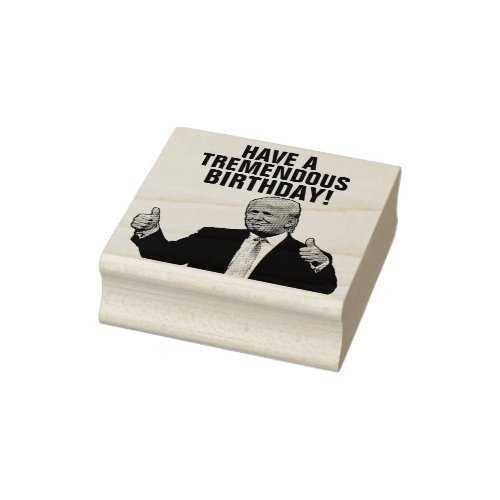 DONALD TRUMP BIRTHDAY RUBBER STAMP