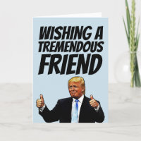 DONALD TRUMP BITHDAY GREETING CARD FOR FRIEND