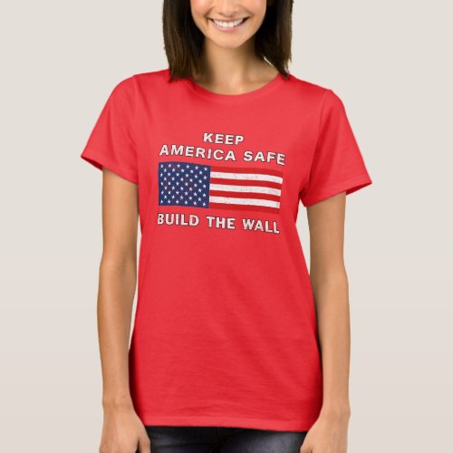Donald Trump Border Wall Keep America Safe MAGA T_Shirt