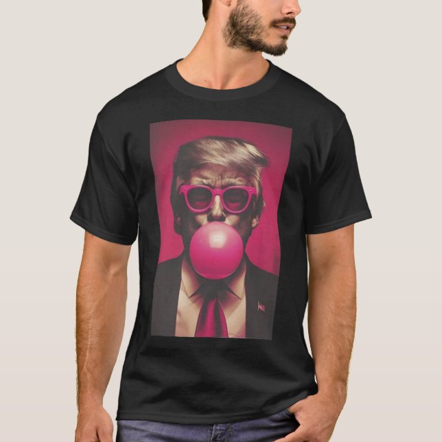 Donald Trump Bubble Gum 2024  T-Shirt (Front)
