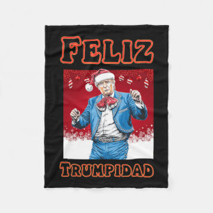 Donald Trump Christmas Feliz Trumpidad Fleece Blanket