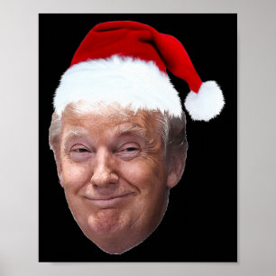Donald Trump Christmas Funny Santa Hat Gift  Poster