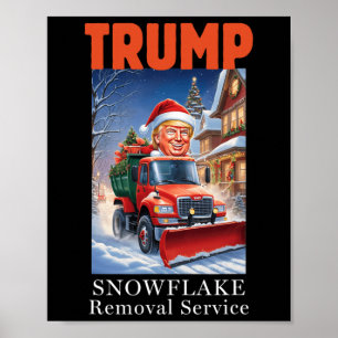 Donald Trump Christmas Funny Snowflake Removal Poster