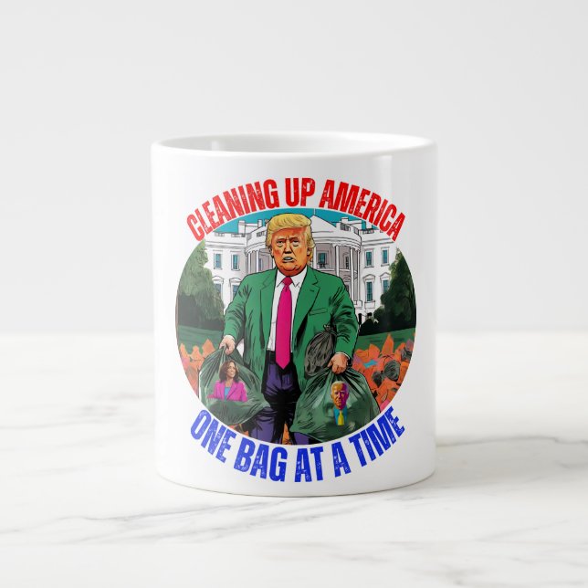 DONALD TRUMP-CLEANING UP AMERICA ONE BAG AT A TIME GIANT COFFEE MUG (Front)