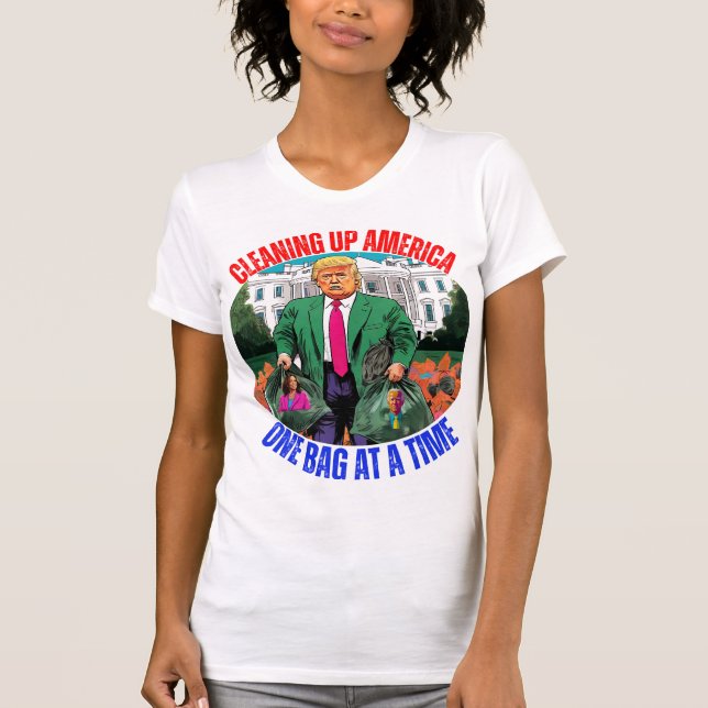DONALD TRUMP-CLEANING UP AMERICA ONE BAG AT A TIME T-Shirt (Front)