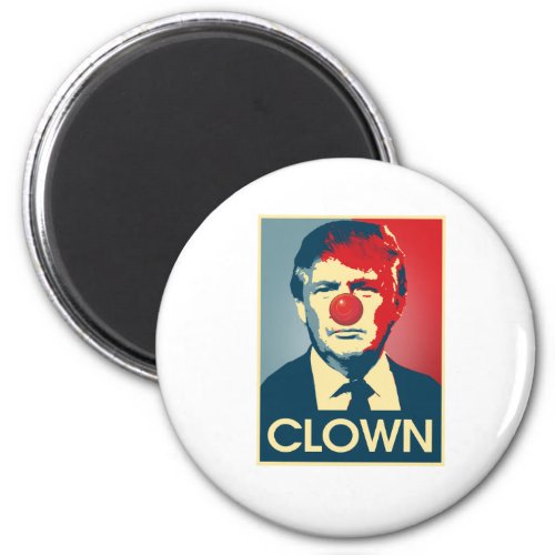 Donald Trump CLOWN __ Anti_Trump 2016 _ Magnet